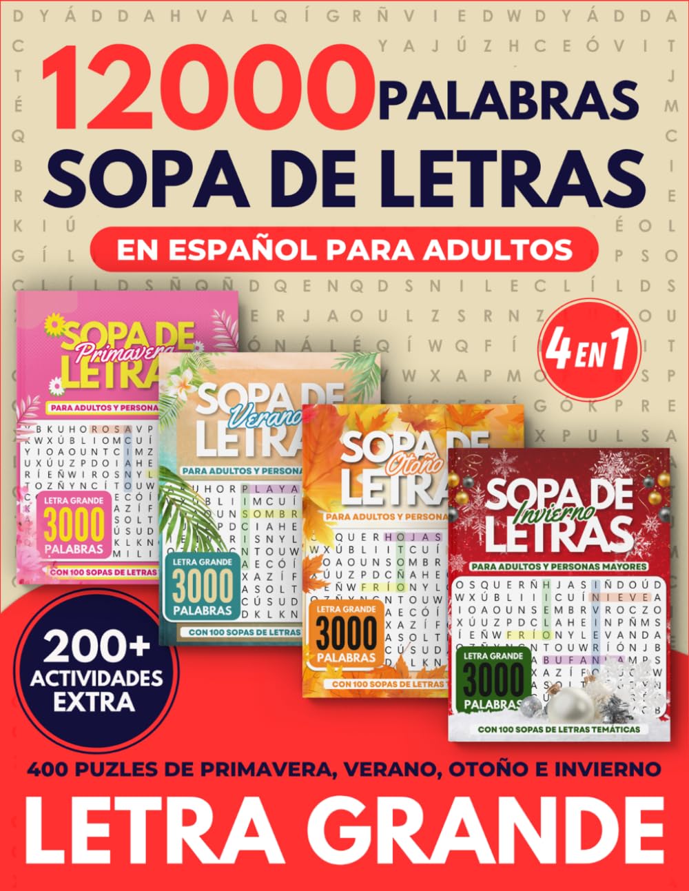 Libro: 12000 Palabras Sopa De Letras En Español Para Adultos Letra Grande: 4 en 1 con 400 Puzles de Primavera, Verano, Otoño e Invierno