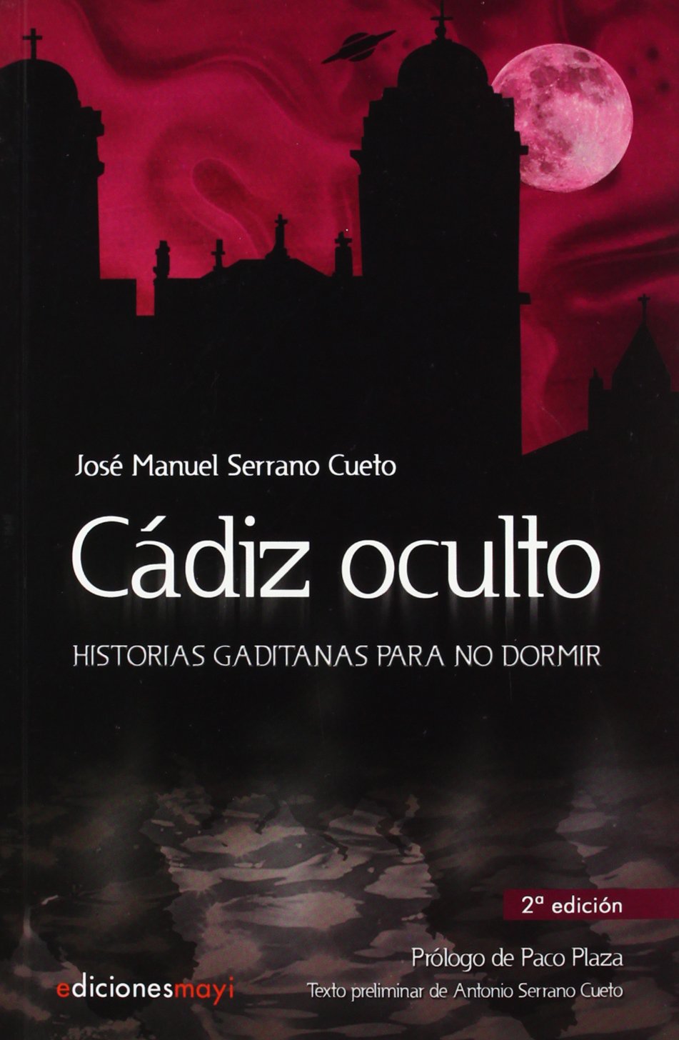 Libro: CADIZ OCULTO HISTORIAS GADITANAS PARA NO DORMIR