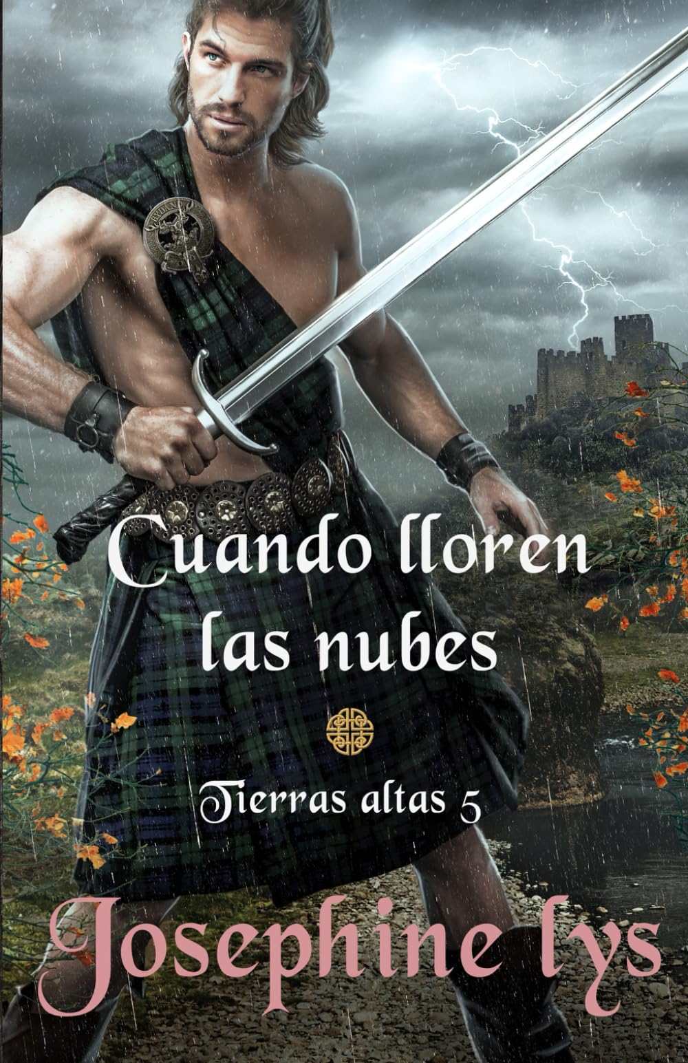 Libro: Cuando lloren las nubes: Novela romántica histórica en Escocia (Tierras Altas)