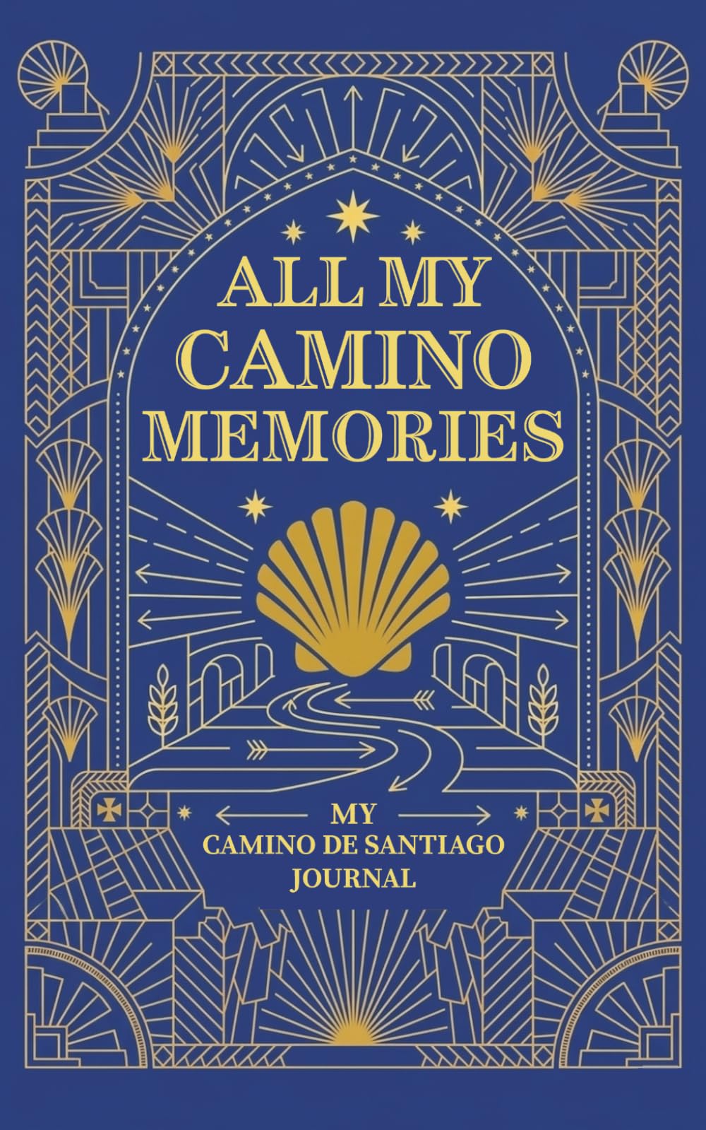 Libro: All my Camino Memories: A journal to remember my Camino de Santiago. Plan, reflect and write daily on this travel diary