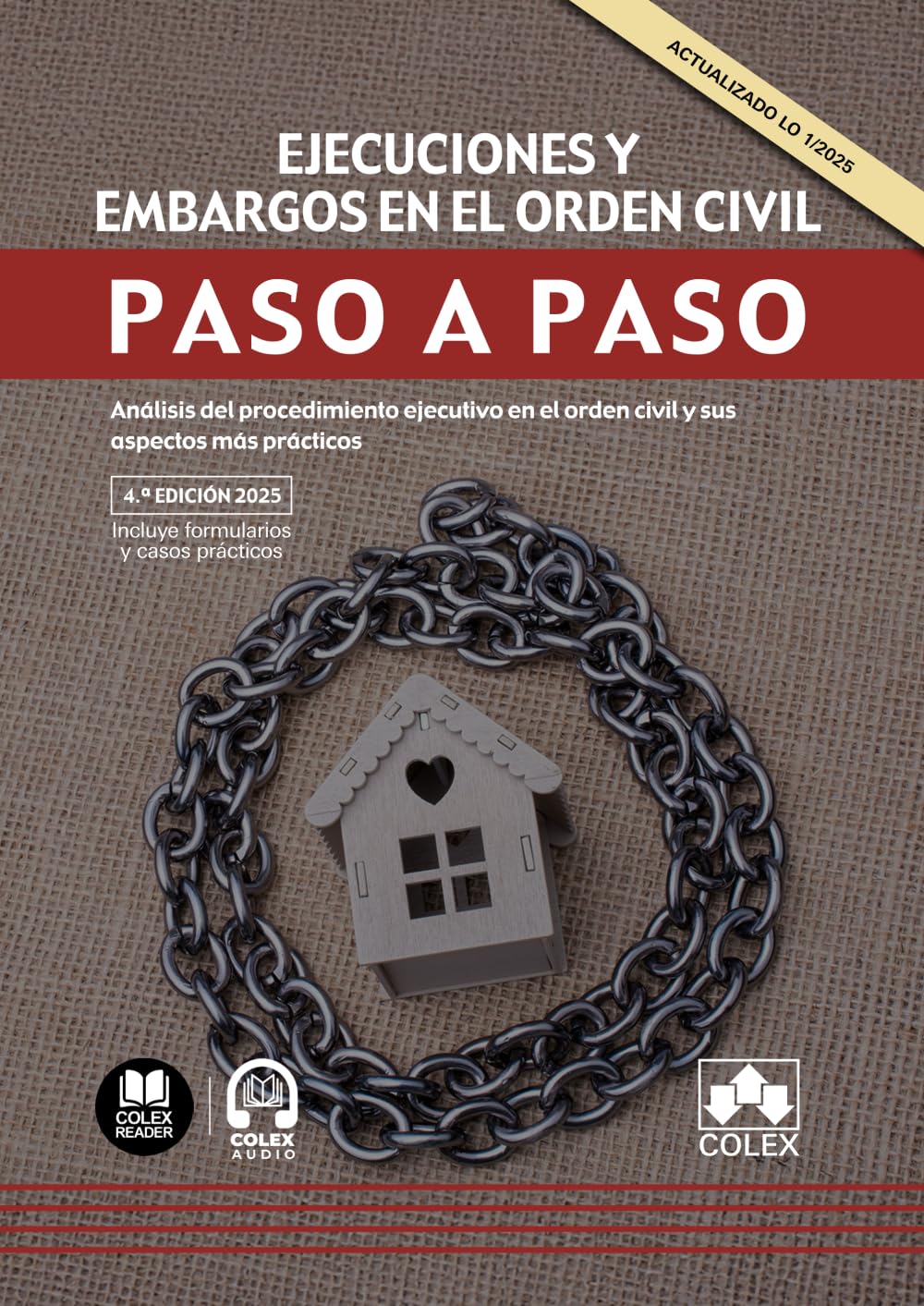 Libro: Ejecuciones y embargos en el orden civil. Paso a paso: Análisis del procedimiento ejecutivo en el orden civil y sus aspectos más prácticos (Spanish Edition)