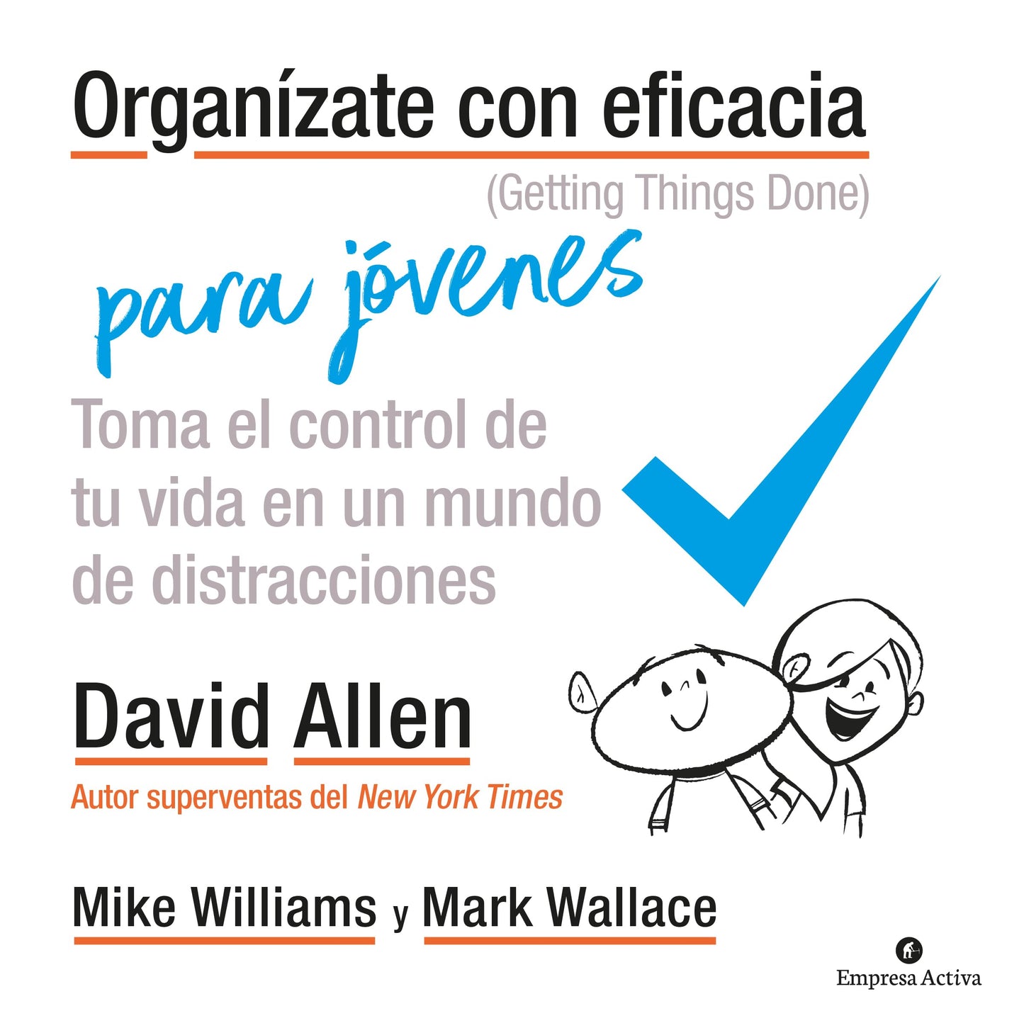 Libro: Organízate con eficacia para jóvenes: Toma el control de tu vida en un mundo de distracciones (Spanish Edition)