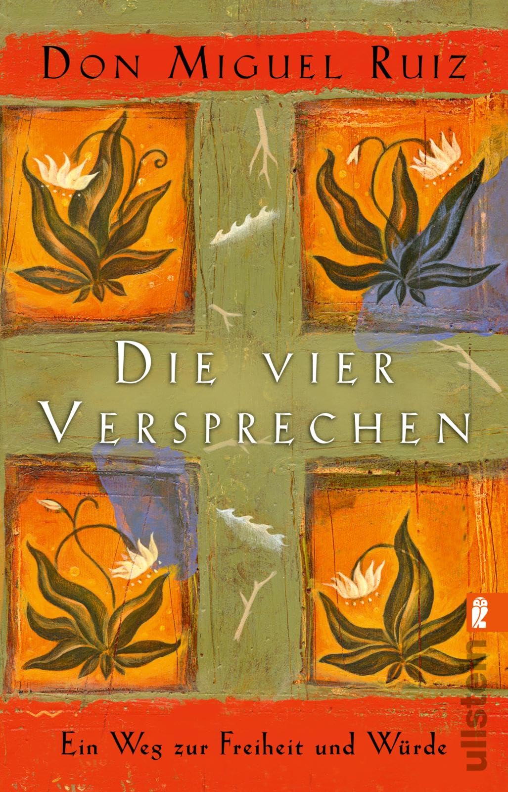 Libro: Die vier Versprechen: Ein Weg zur Freiheit und Würde | Der spirituelle Klassiker für alle, die sich nach Glück sehnen