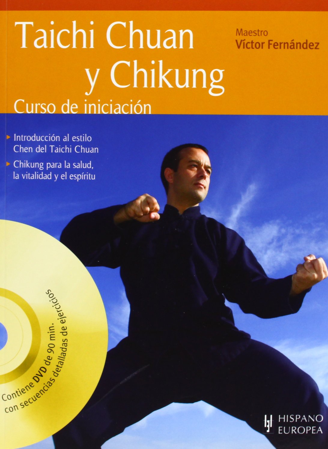 Libro: Taichi Chuan y Chikung (+DVD y QR) (OTROS DEPORTES, JUEGOS DE TIEMPO LIBRE)