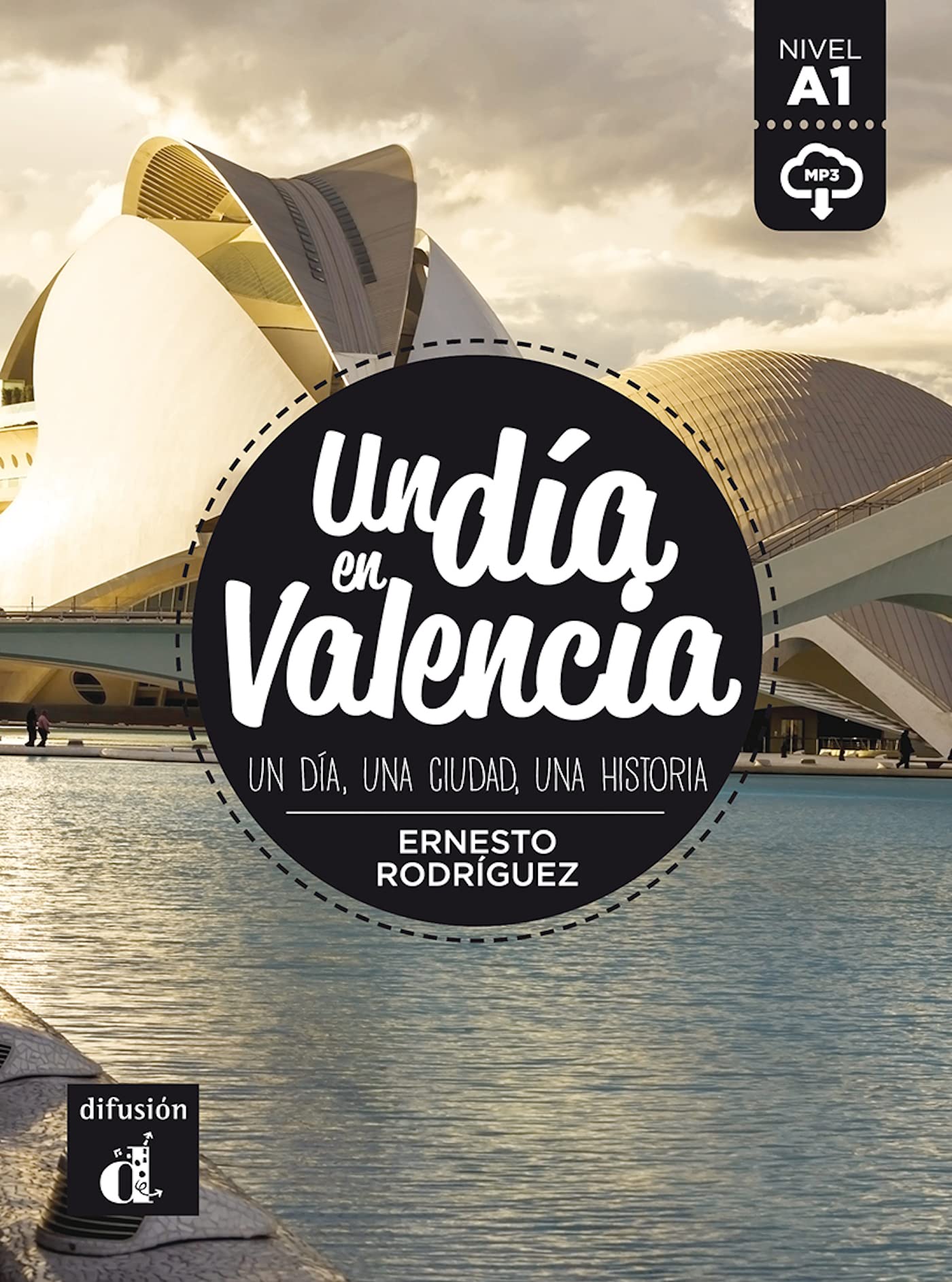 Libro: Un día en Valencia: Un día, una ciudad, una historia (Spanish Edition)