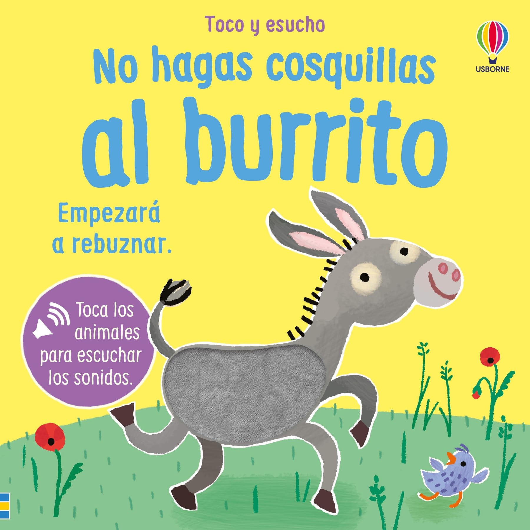 Libro: No hagas cosquillas al burrito (Toco y escucho)