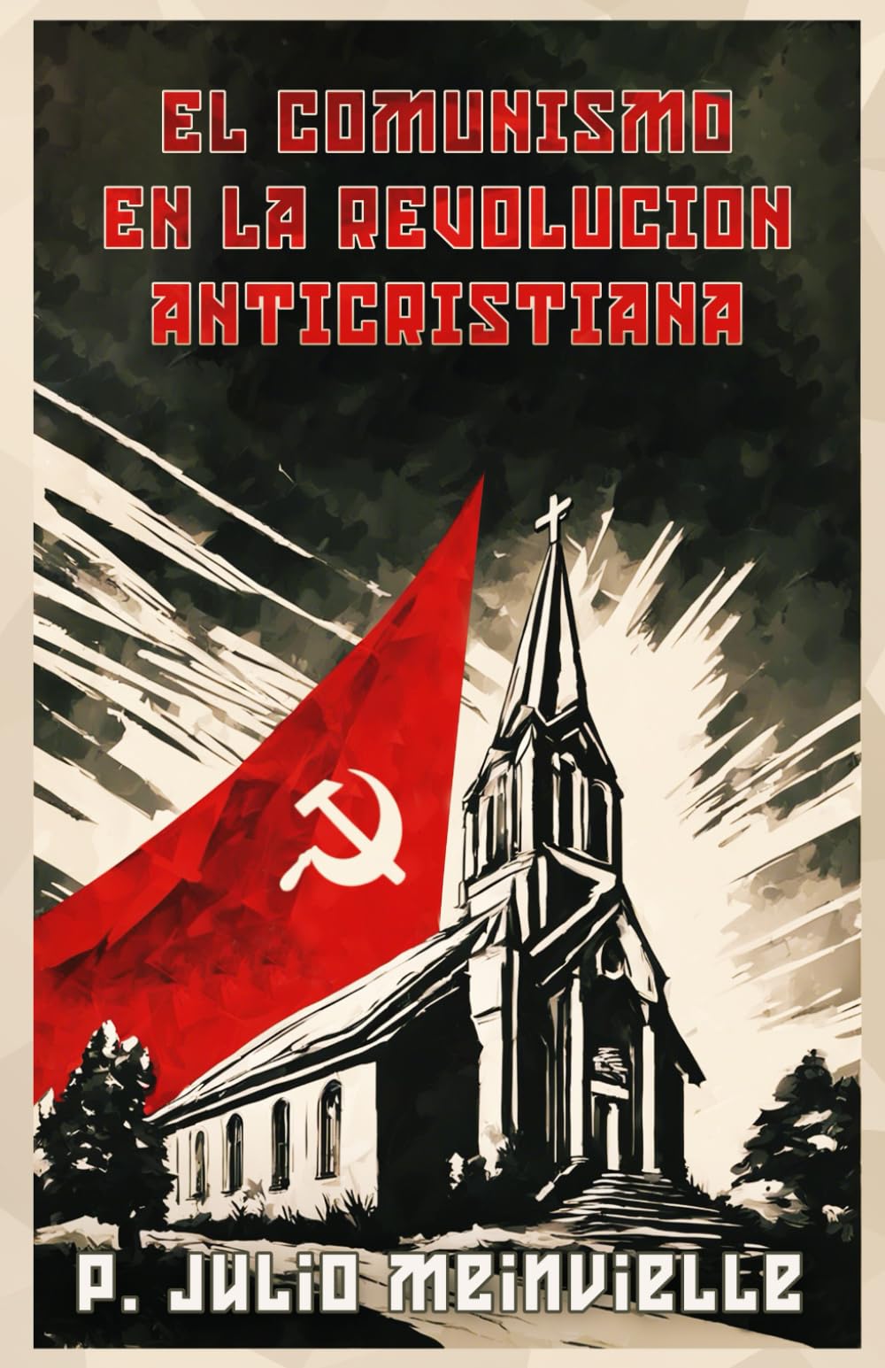 Libro: El comunismo en la revolucón anticristiana (Spanish Edition)