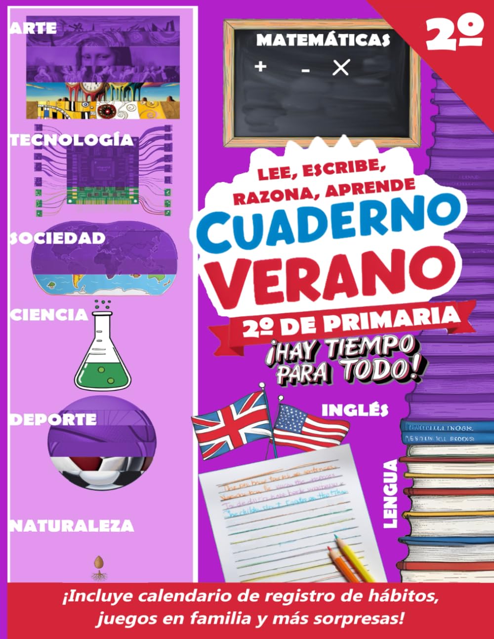 Libro: Cuaderno de verano 2º de primaria: ¡Hay tiempo para todo! (lectura, escritura, cálculo, razonamiento, inglés, juego y mucho más)