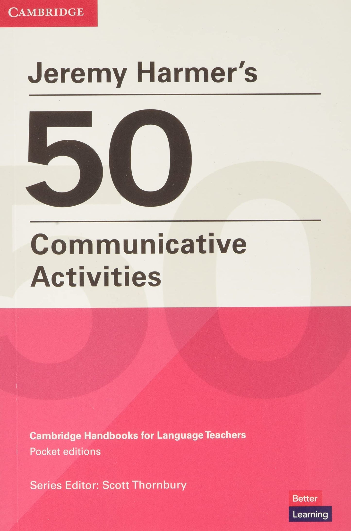 Libro: Jeremy Harmer's 50 Communicative Activities: Cambridge Handbooks for Language Teachers Pocket Editions