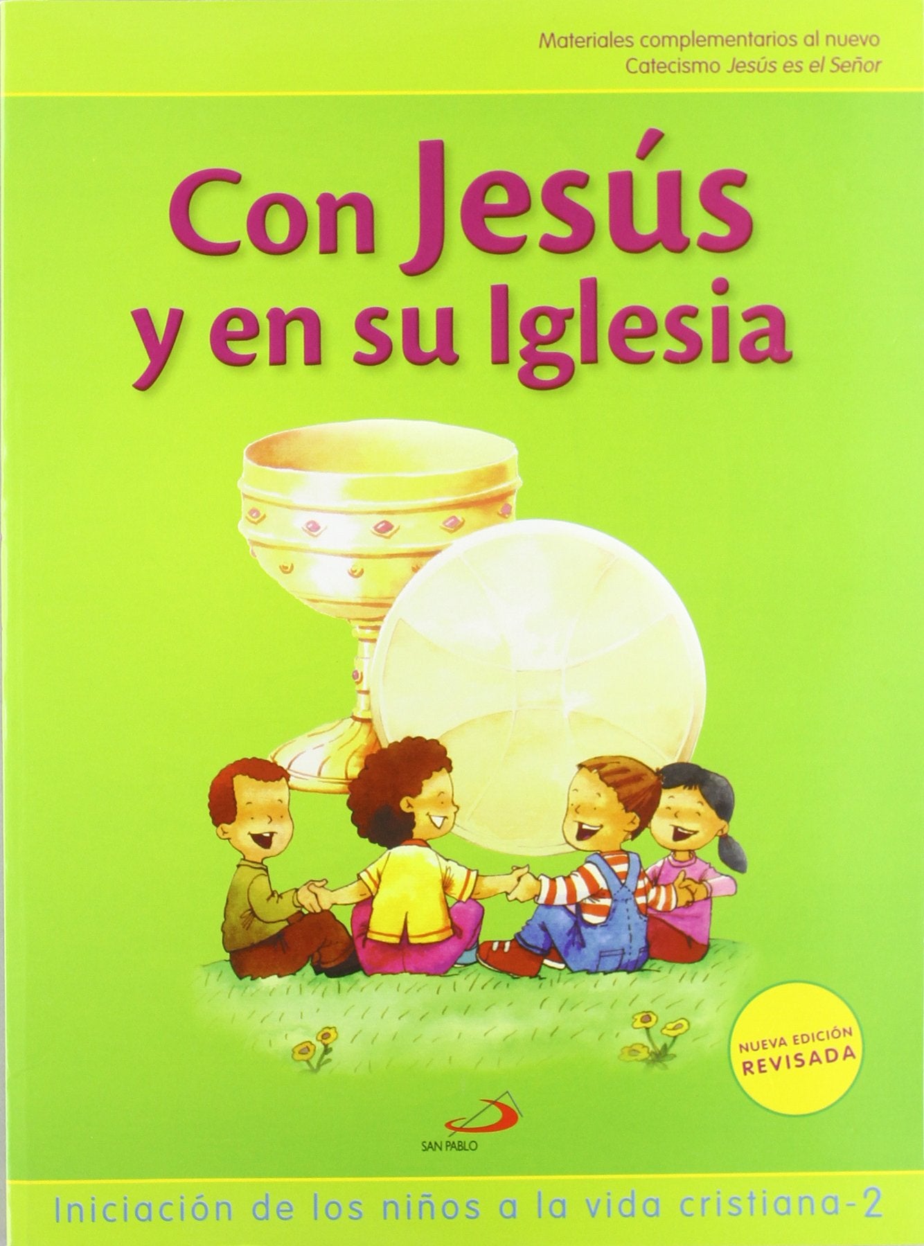 Con Jesús y en su iglesia (Libro del niño): Iniciación de los niños a la vida cristiana 2 (Nuevo Proyecto Galilea 2000)
