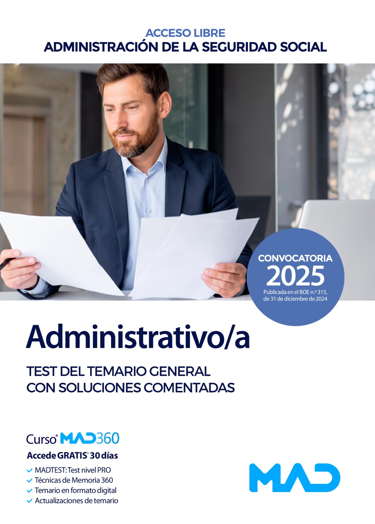 Libro: Administrativo/a de la Administración de la Seguridad Social (Acceso Libre). Test del Temario General con soluciones comentadas