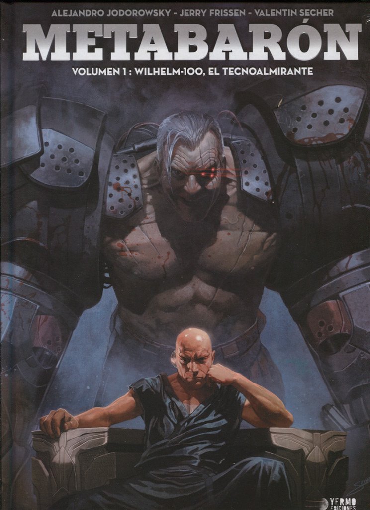 Libro: Metabaron 1. Wilhelm-100, El Tecnoalmirante