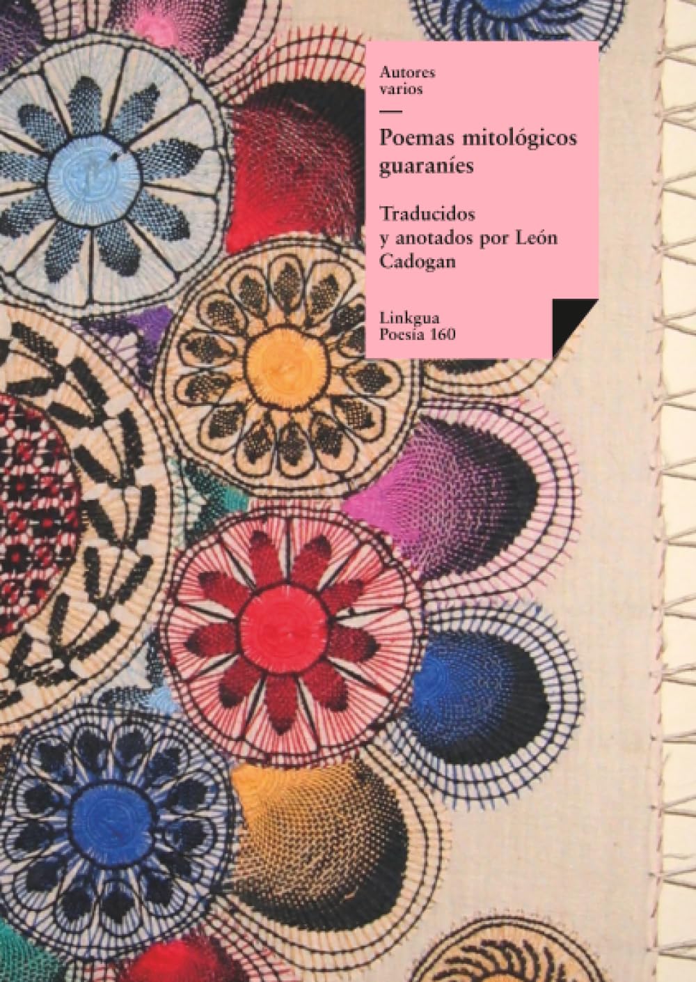 Libro: Poemas mitológicos guaraníes: Breve selección: 160 (Poesía)