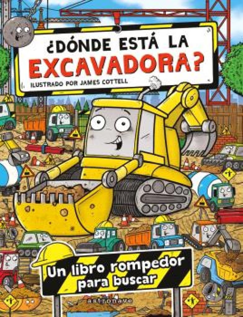 Libro: ¿DONDE ESTA LA EXCAVADORA? (INFANTIL Y JUVENIL)