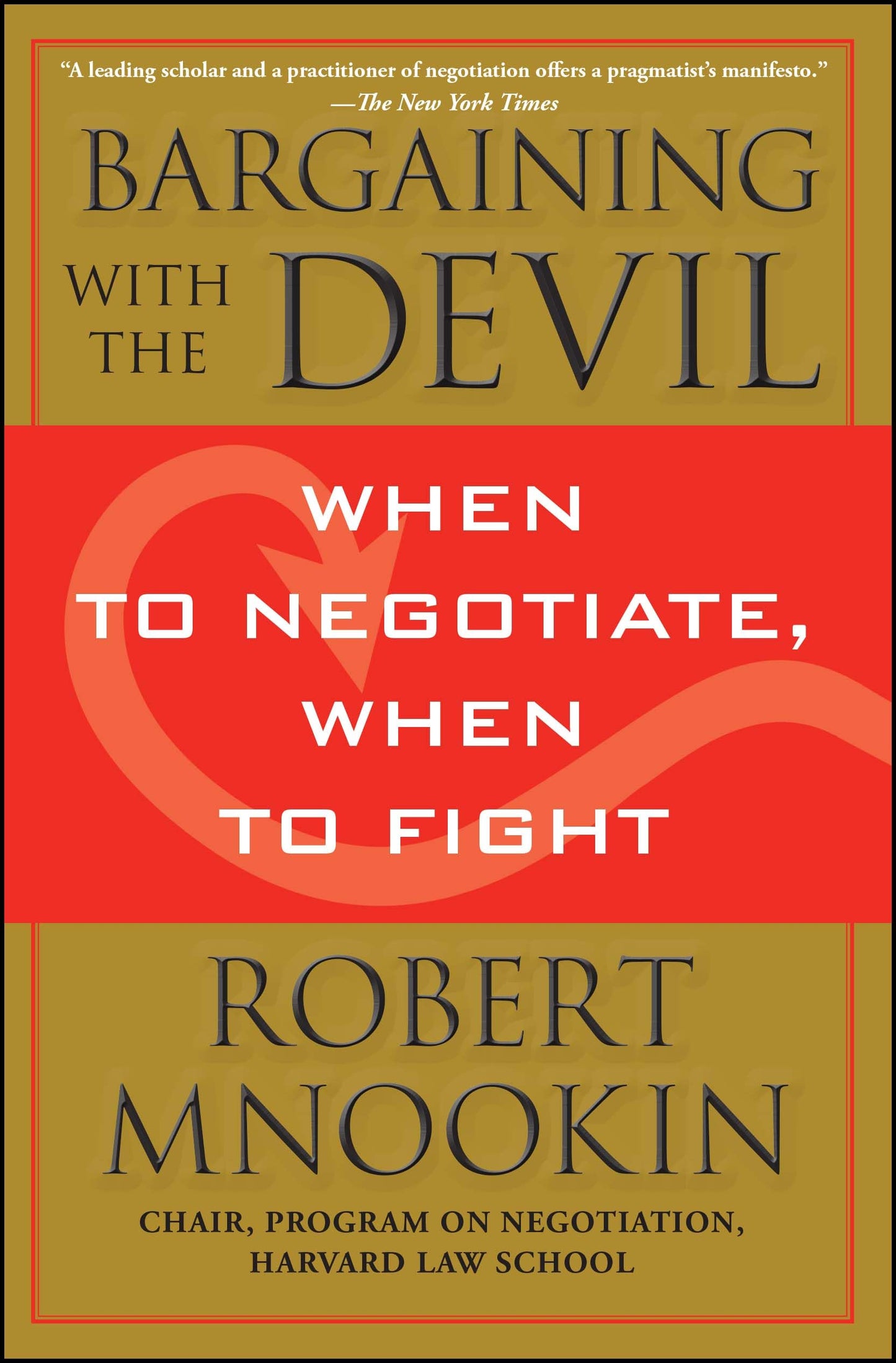 Libro: Bargaining with the Devil: When to Negotiate, When to Fight