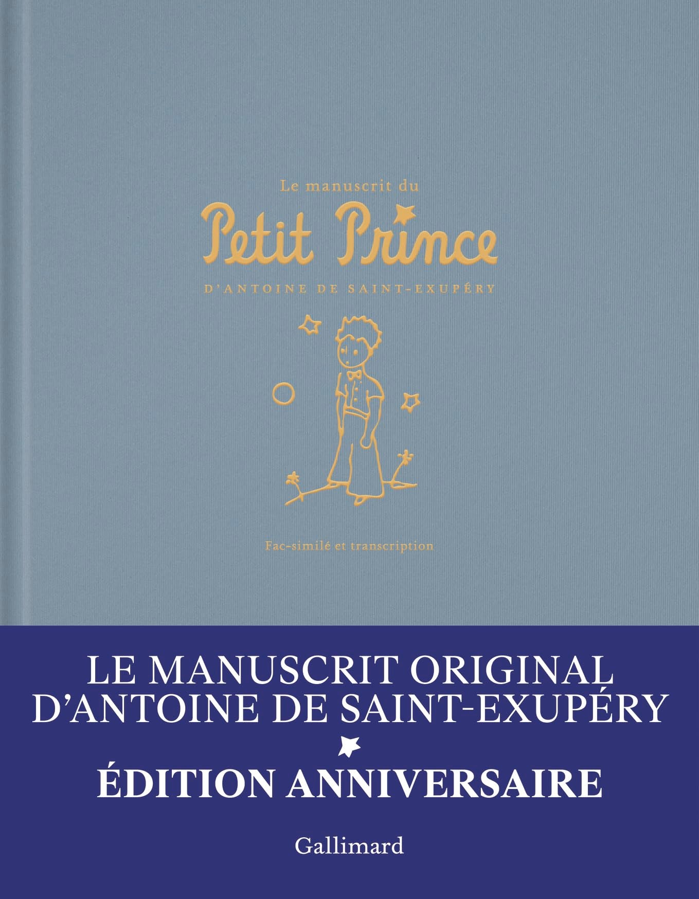 Libro: Le manuscrit du Petit Prince: Fac-similé et transcription - Edition anniversaire