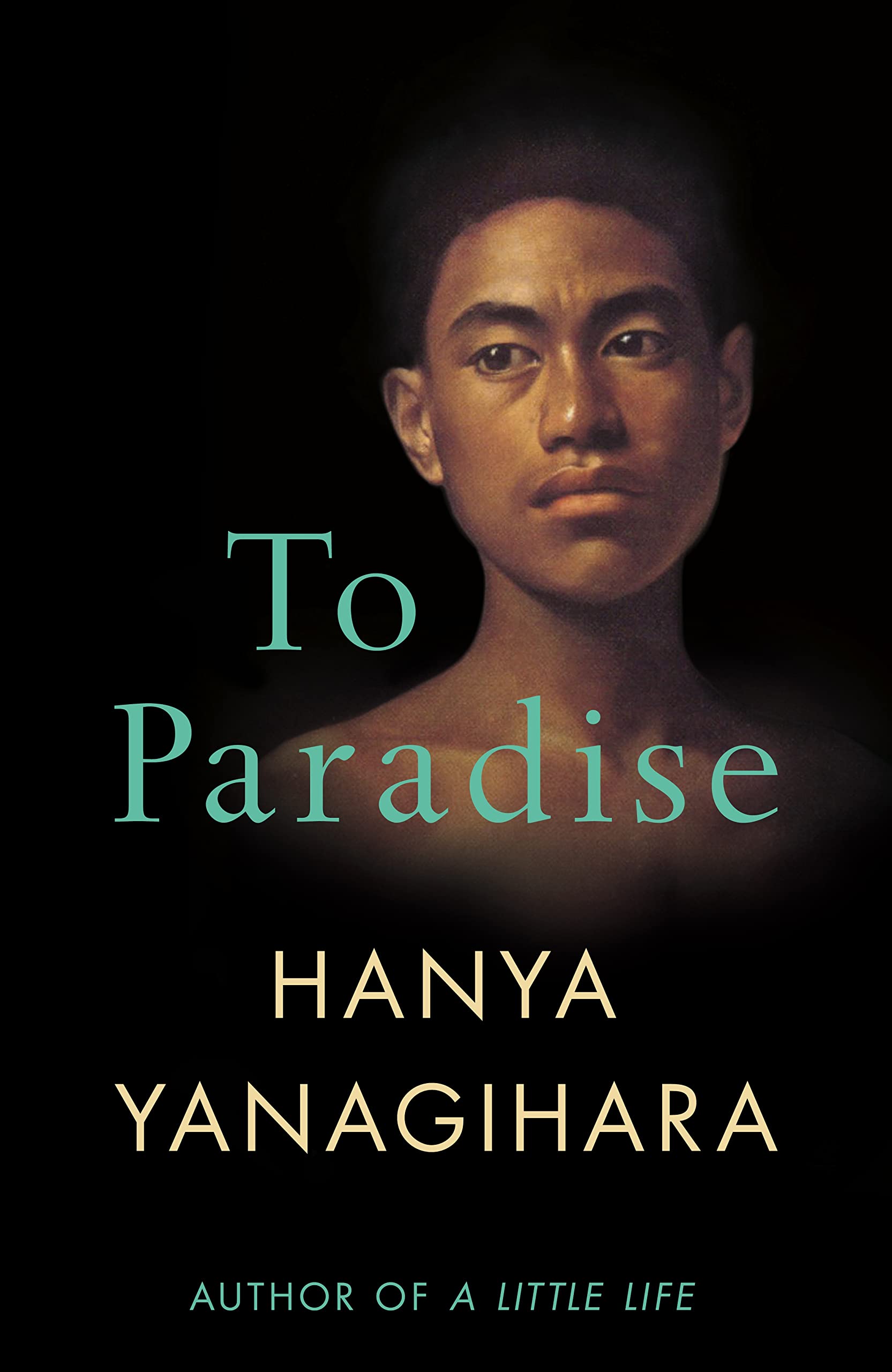 Libro: To Paradise: From the author of A Little Life