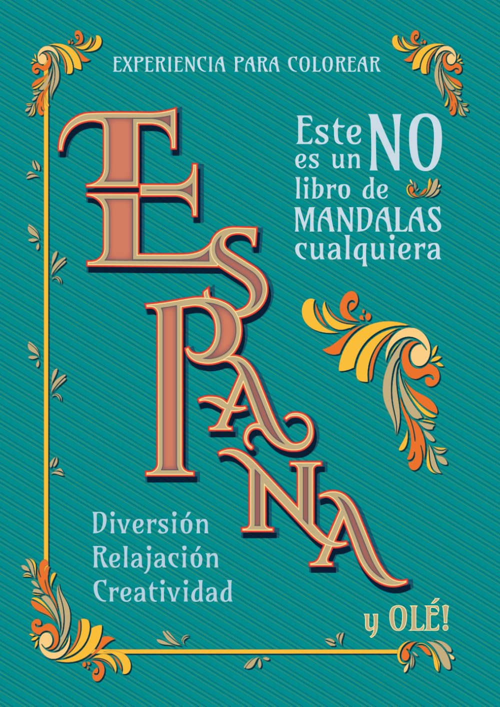 Libro: España: Este no es un libro de mandalas cualquiera: Mandalas colorear adultos