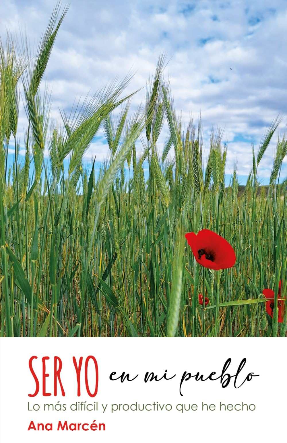 Libro: Ser yo en mi pueblo (Spanish Edition)