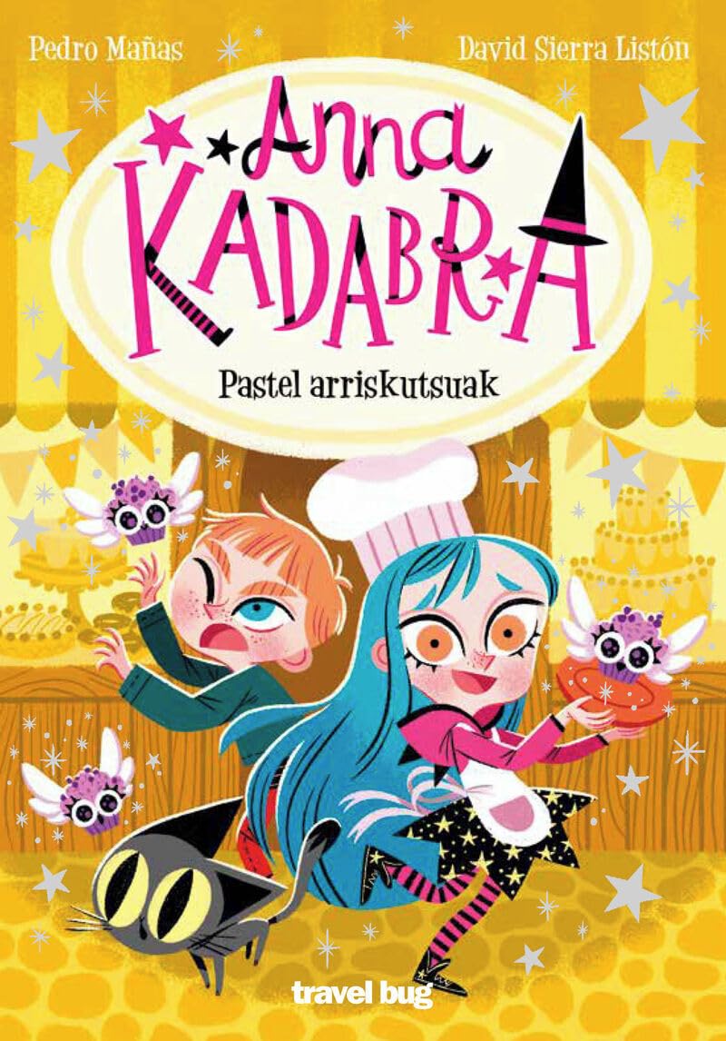 Libro: PASTEL ARRISKUTSUAK: 6 (ANNA KADABRA)