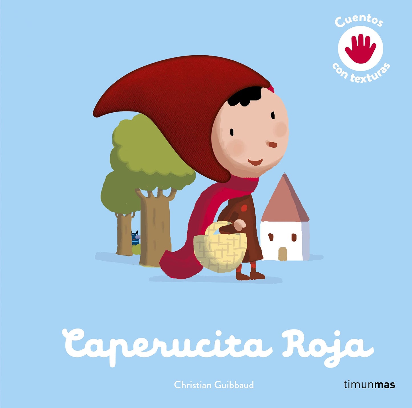 Libro: Caperucita Roja. Cuento con texturas (Cuentos clásicos con texturas)