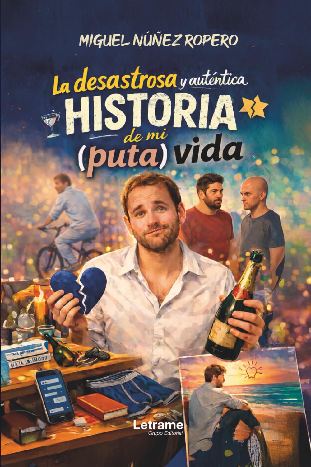 Libro: La desastrosa y auténtica historia de mi puta vida (Spanish Edition)