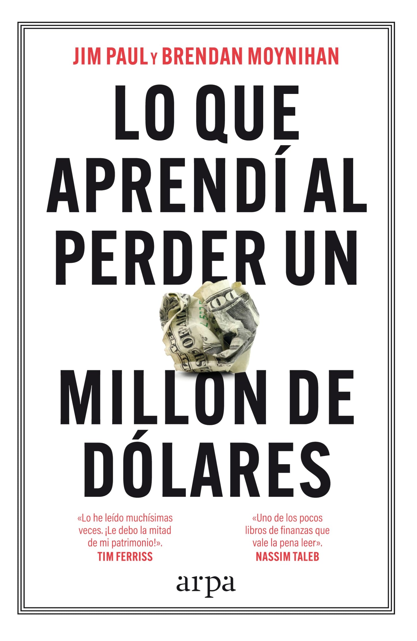 Libro: Lo que aprendí al perder un millón de dólares (Empresa)
