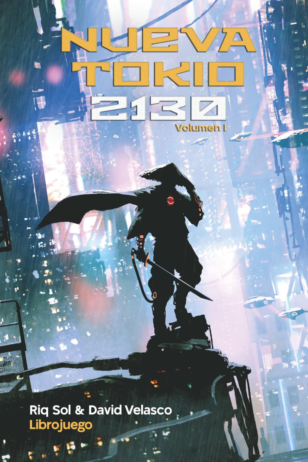 Libro: Nueva Tokio 2130, volumen I (Librojuego) (Nueva Tokio 2130 (Librojuego))