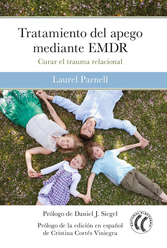 Libro: Tratamiento del apego mediante EMDR: Curar el trauma relacional (SIN COLECCION)