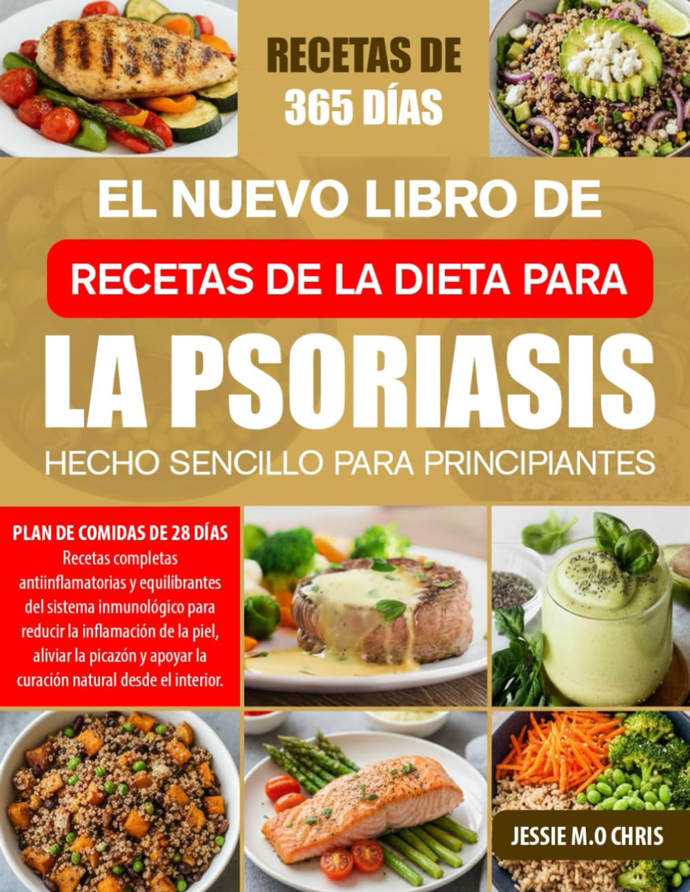 Libro: EL NUEVO LIBRO DE RECETAS DE LA DIETA PARA LA PSORIASIS – HECHO SENCILLO PARA PRINCIPIANTES: Recetas completas antiinflamatorias y equilibrantes del ... aliviar la picazón y apoyar (Spanish Edition)