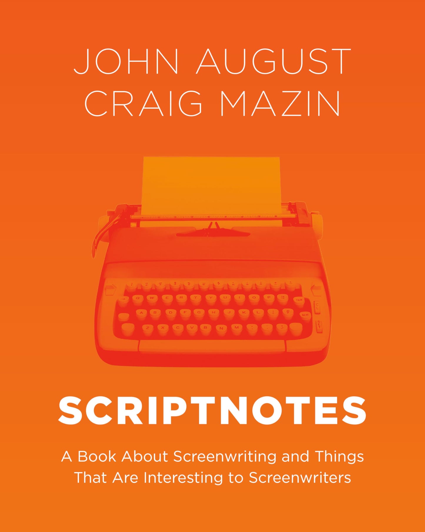 Libro: Scriptnotes: A Book About Screenwriting and Things That Are Interesting to Screenwriters