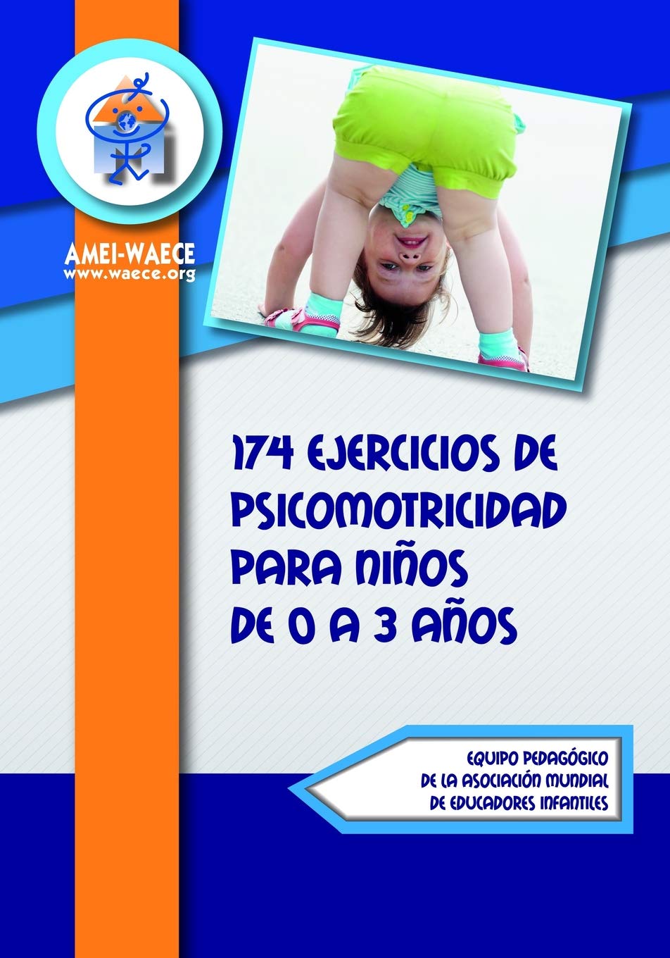 Libro: 174 ejercicios de psicomotricidad para niños de 0 a 3 años (Spanish Edition)