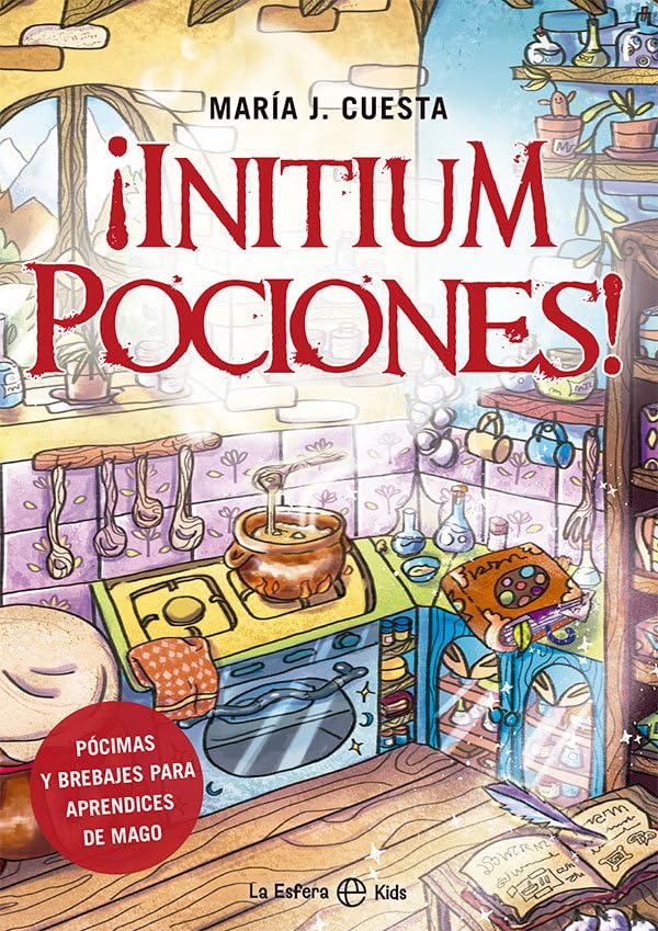 Libro: ¡Initium Pociones!: Pócimas y brebajes para aprendices de magos (LA ESFERA KIDS)