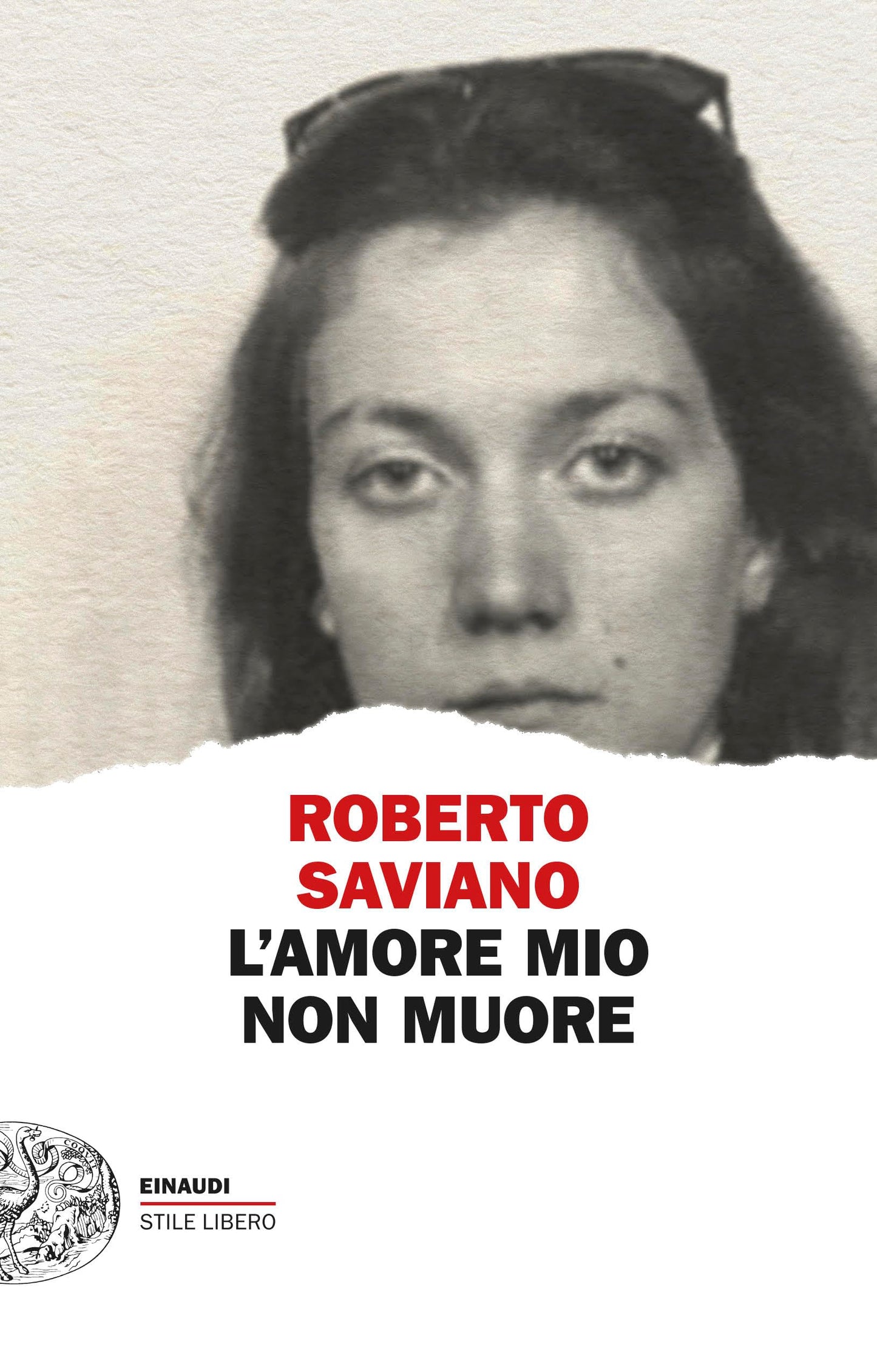 Libro: L'amore mio non muore (Einaudi. Stile libero)