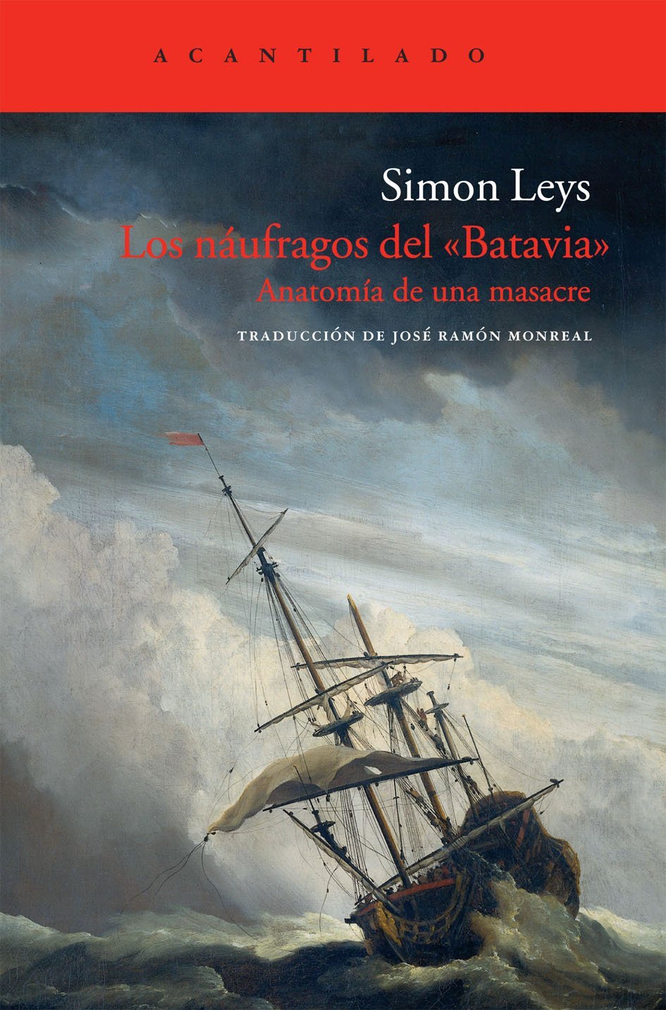 Libro: Los náufragos del Batavia: anatomía de una masacre: 48 (Cuadernos del Acantilado)
