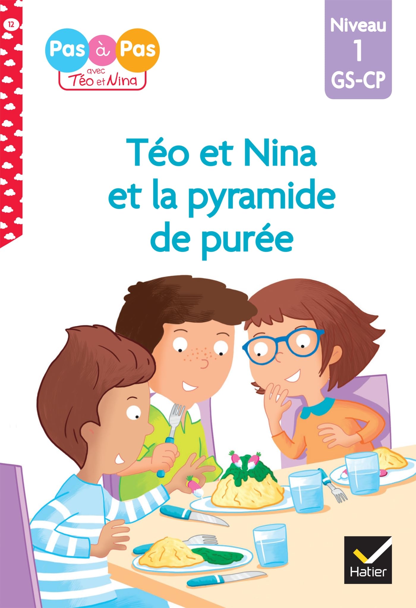 Libro: Téo et Nina GS-CP Niveau 1 - Téo et Nina et la pyramide de purée