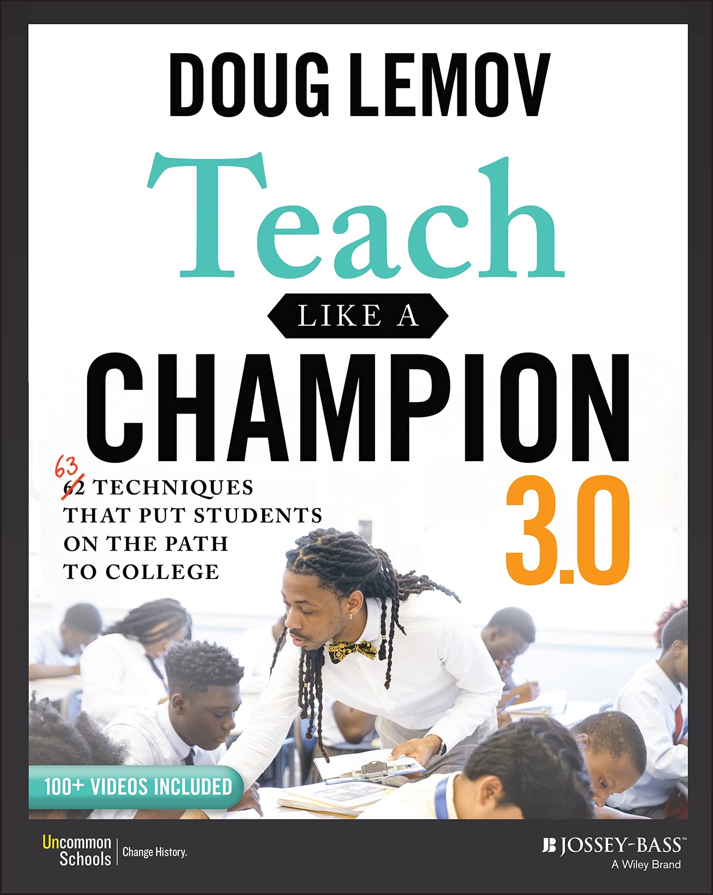 Libro: Teach Like a Champion 3.0: 63 Techniques that Put Students on the Path to College