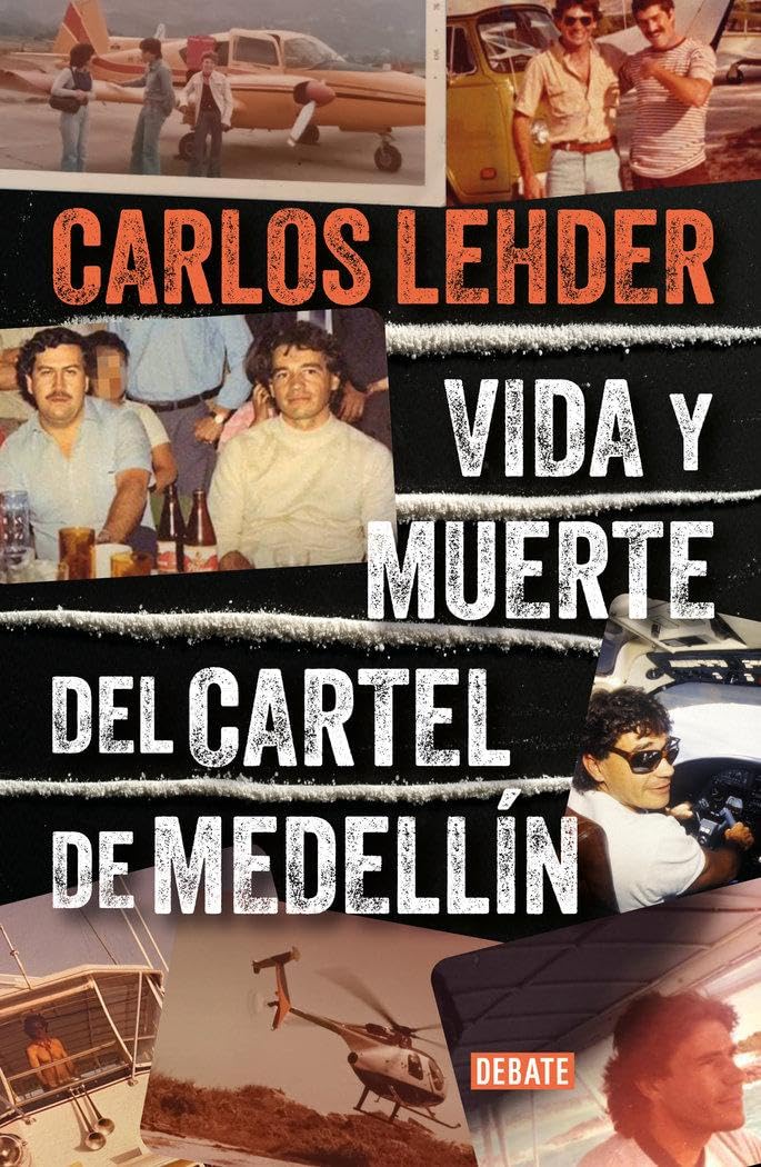 Libro: Vida y muerte del Cartel de Medellín (Biografías y Memorias)
