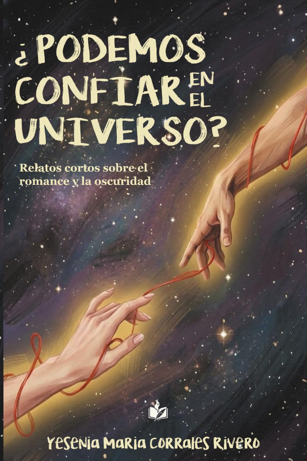 Libro: ¿Podemos confíar en el universo?: "Relatos cortos sobre el romance y la oscuridad". (Spanish Edition)