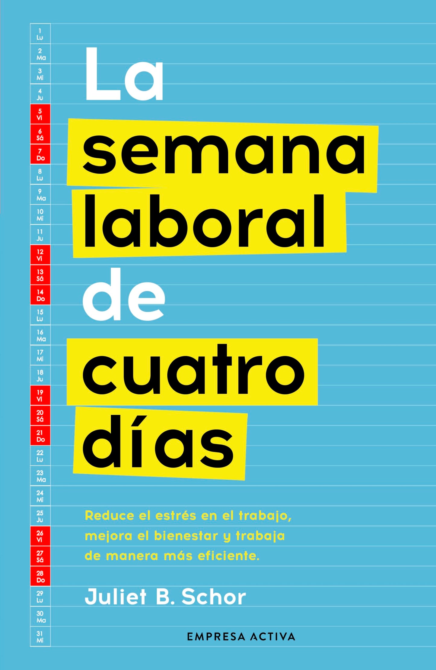 Libro: La semana laboral de cuatro días (Spanish Edition)