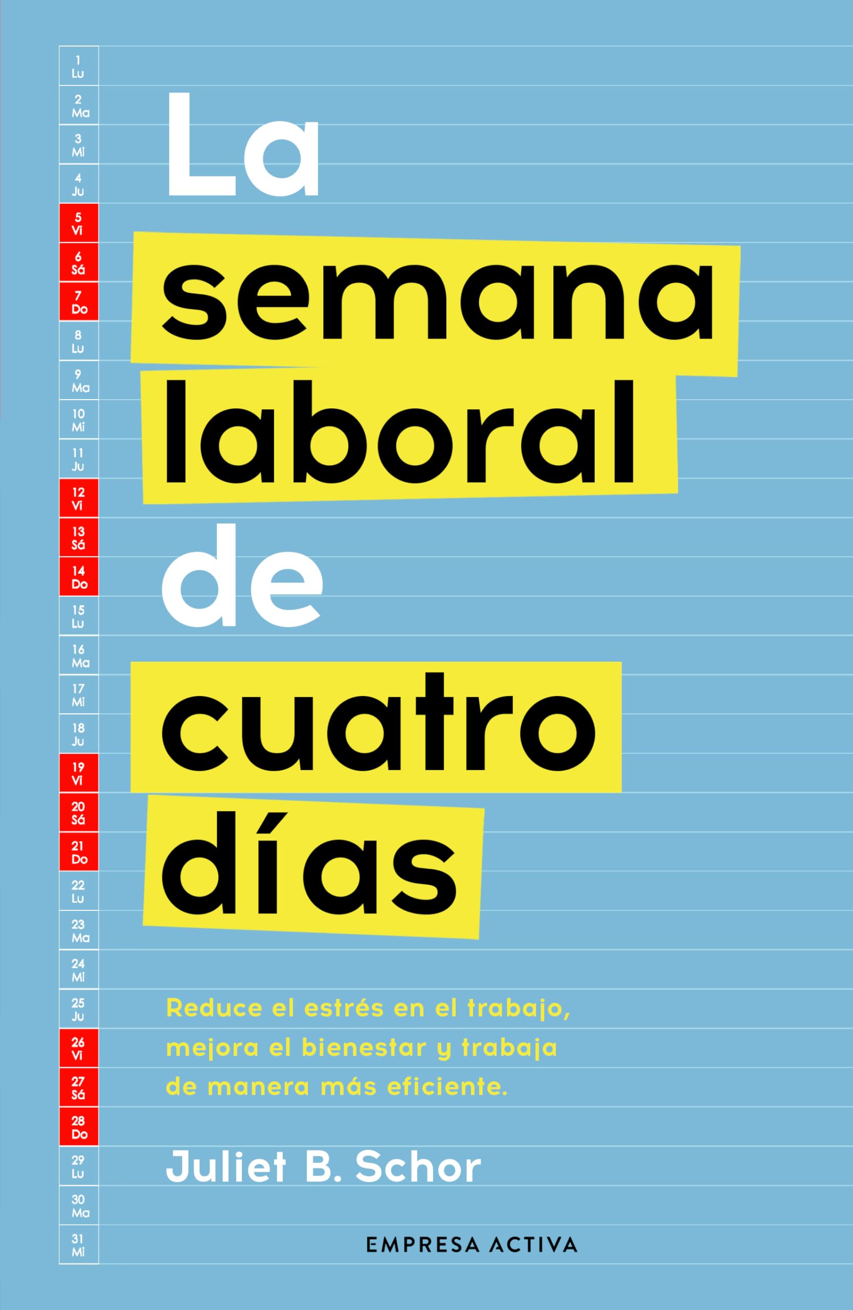 Libro: La semana laboral de cuatro días (Spanish Edition)