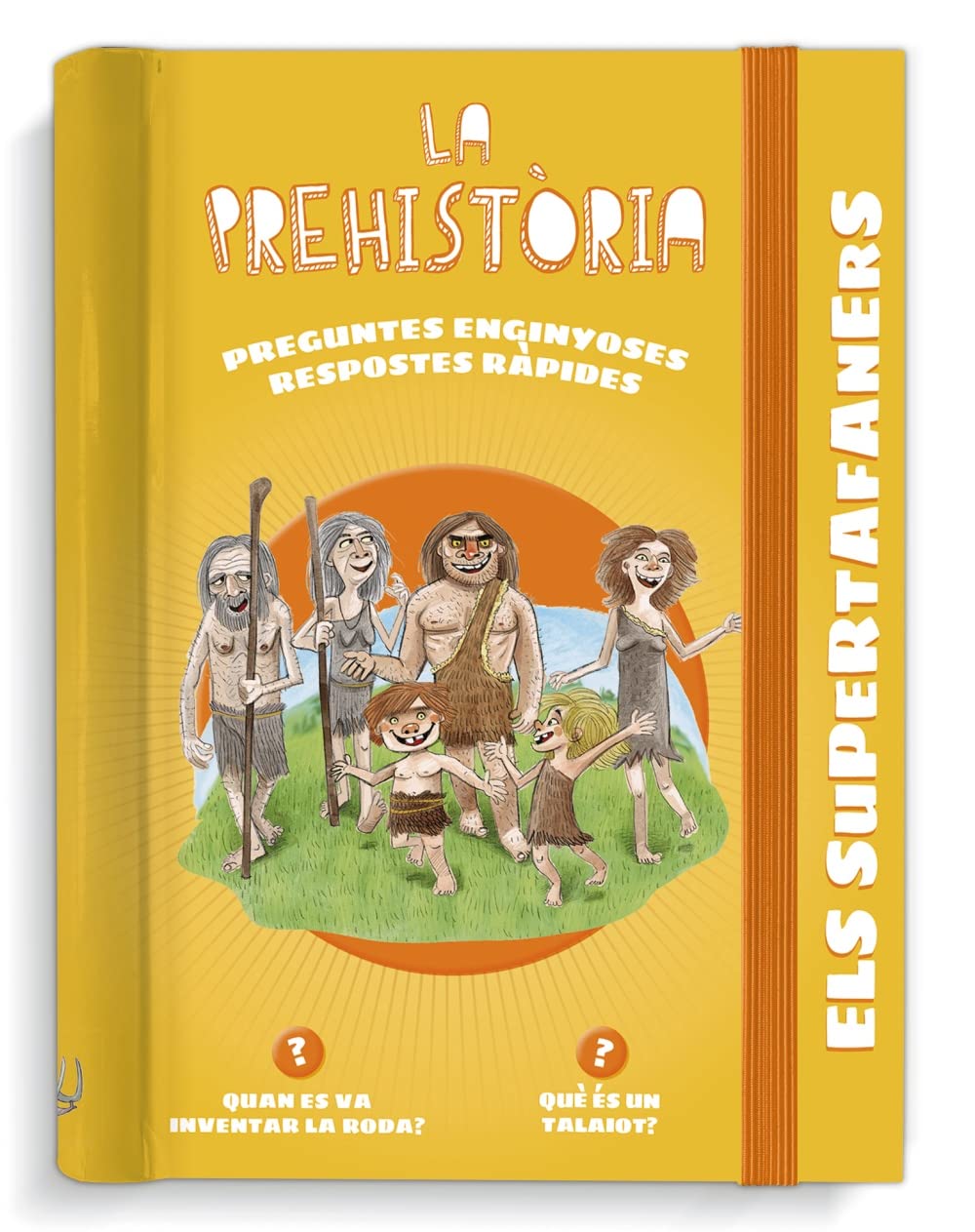 Libro: Els supertafaners. La prehistòria: Respostes ràpides per a preguntes enginyoses
