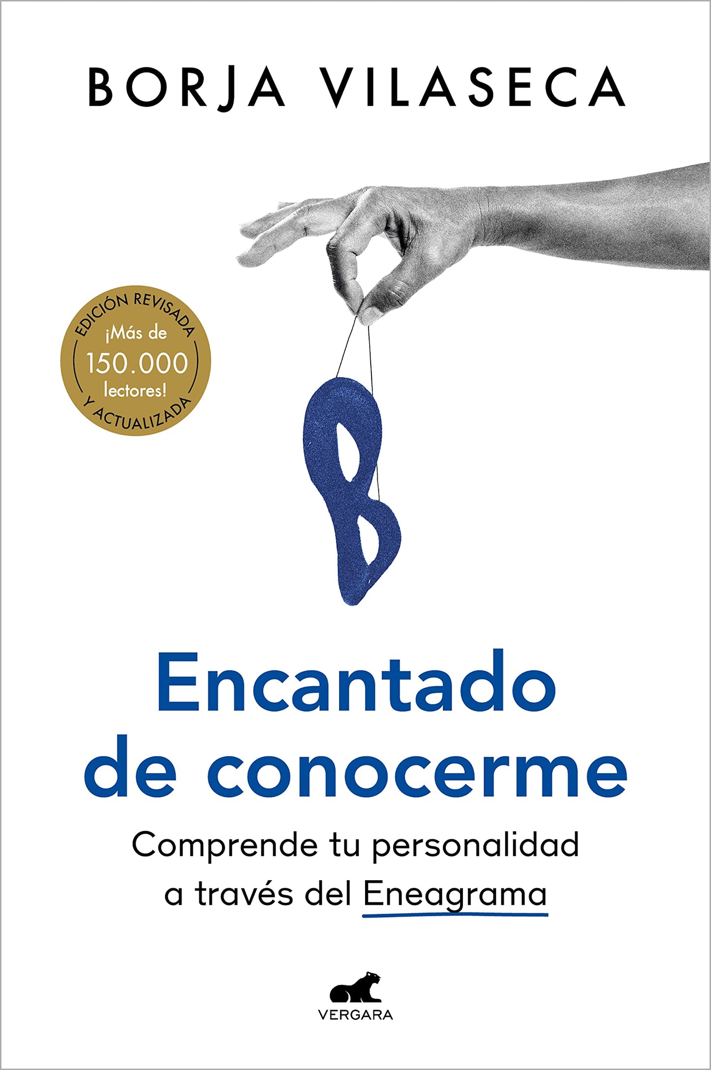 Encantado de conocerme: Comprende tu personalidad a través del Eneagrama (Vergara)