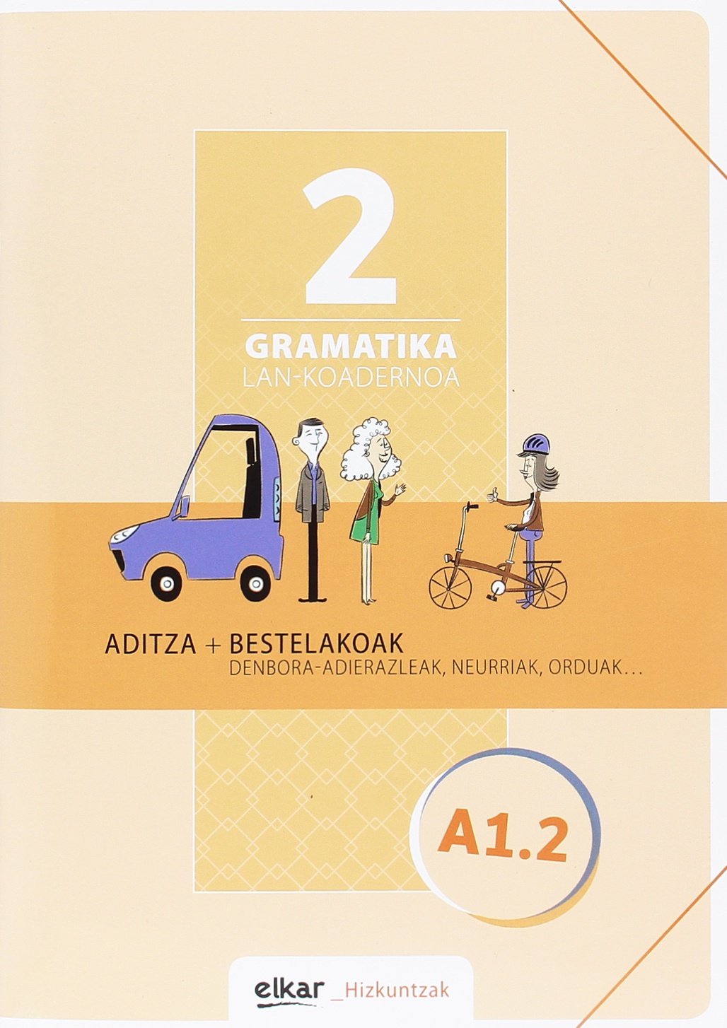 Libro: Gramatika. Lan-koadernoa 2 (A1-2): Aditza + Bestelakoak (Hizkuntzak)