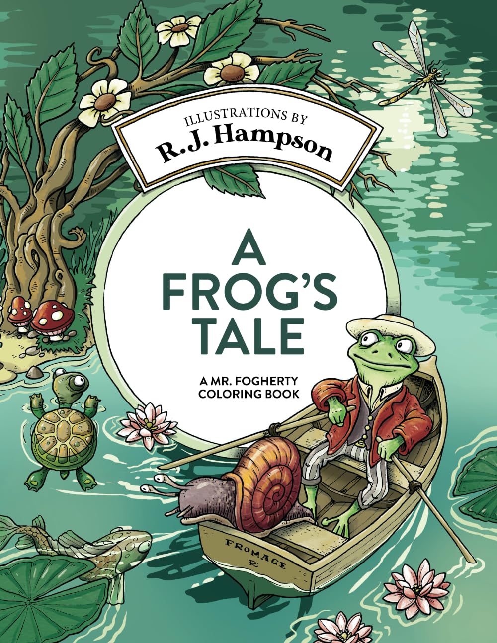 Libro: A Frog's Tale: A Mr. Fogherty Coloring Book (R.J. Hampson Signature Books)
