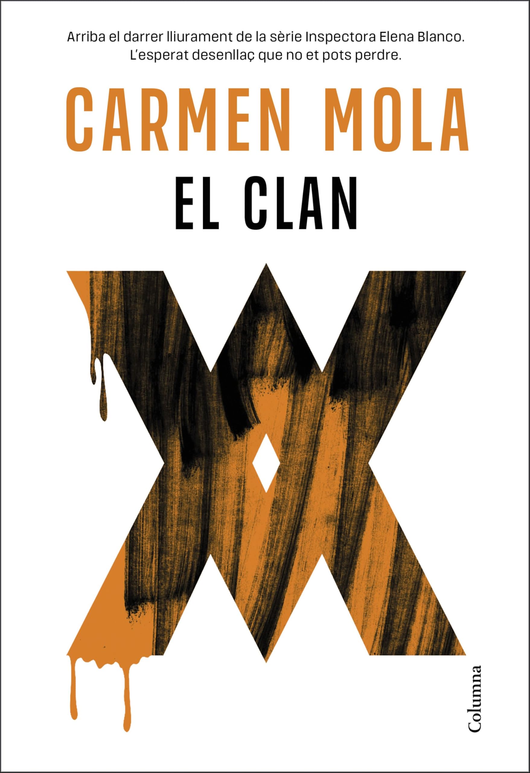 Libro: El Clan (Inspectora Elena Blanco 5)
