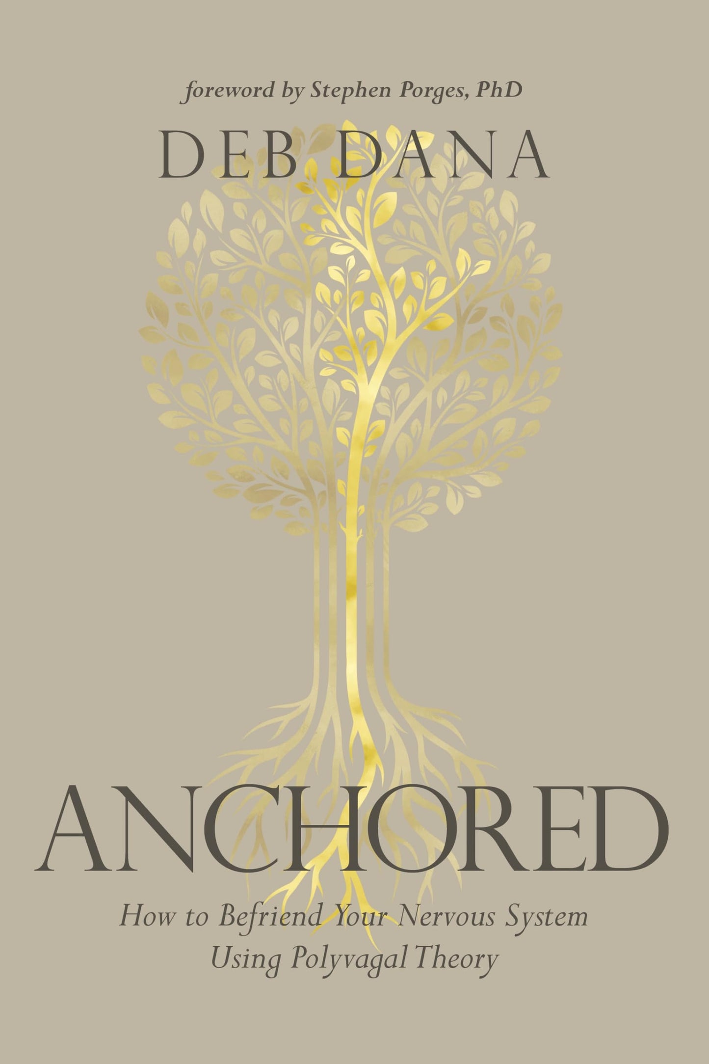 Libro: Anchored: How to Befriend Your Nervous System Using Polyvagal Theory