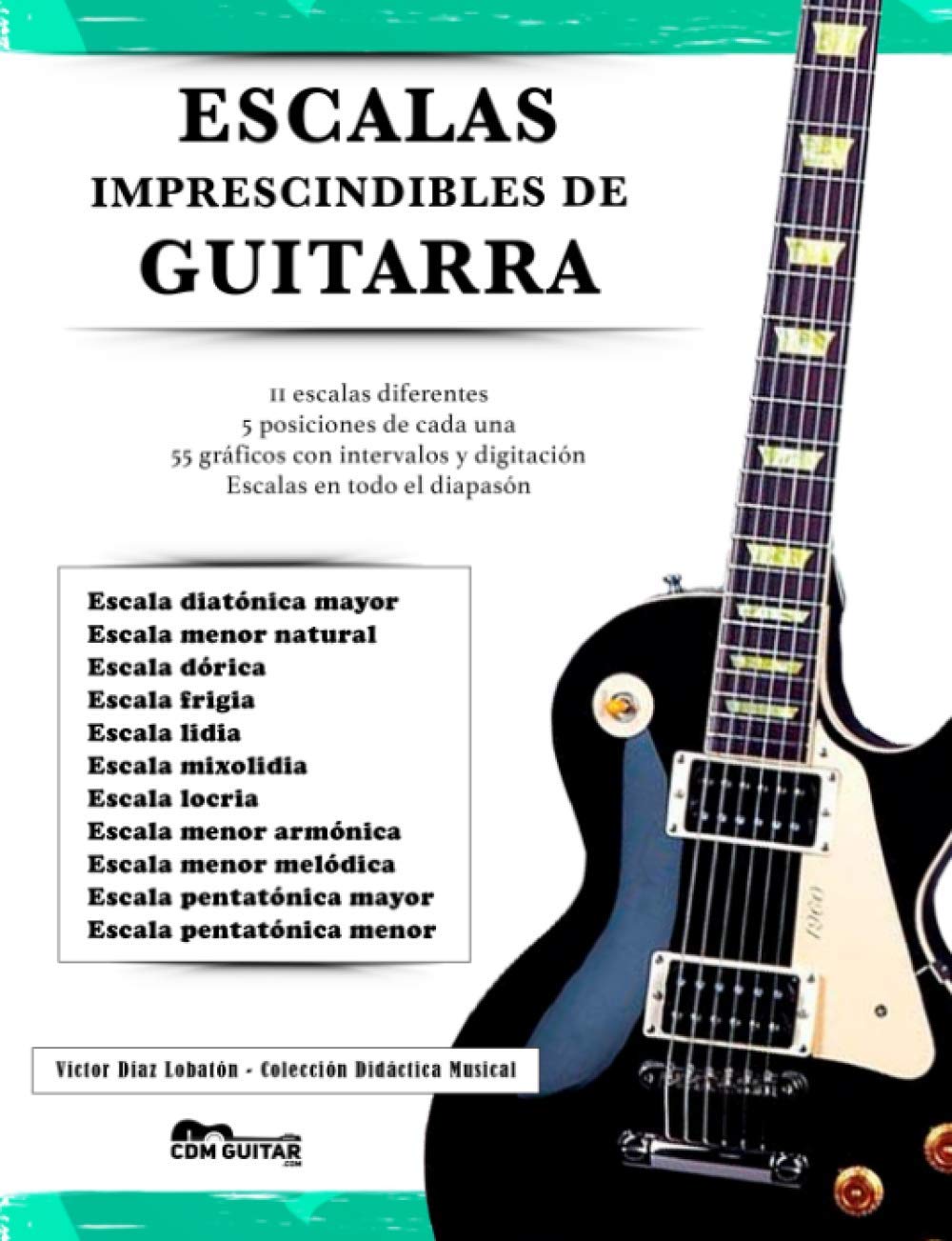 Libro: ESCALAS IMPRESCINDIBLES DE GUITARRA