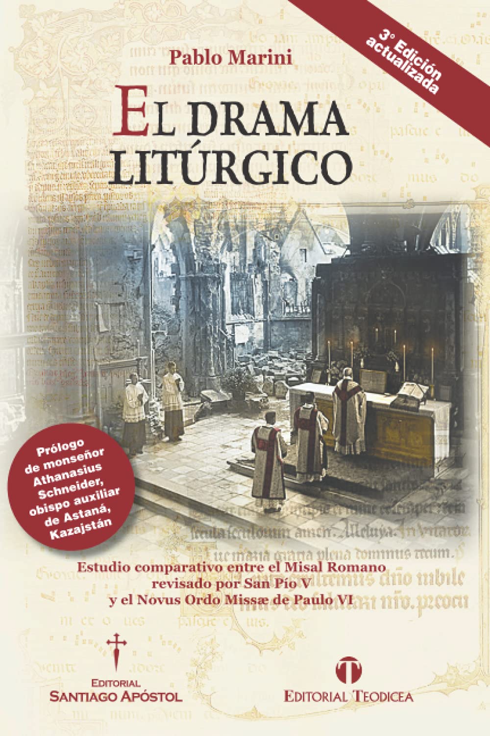 Libro: El drama litúrgico: Estudio comparativo entre el Misal Romano revisado por San Pío V y el Novus Ordo Missæ de Paulo VI (Spanish Edition)