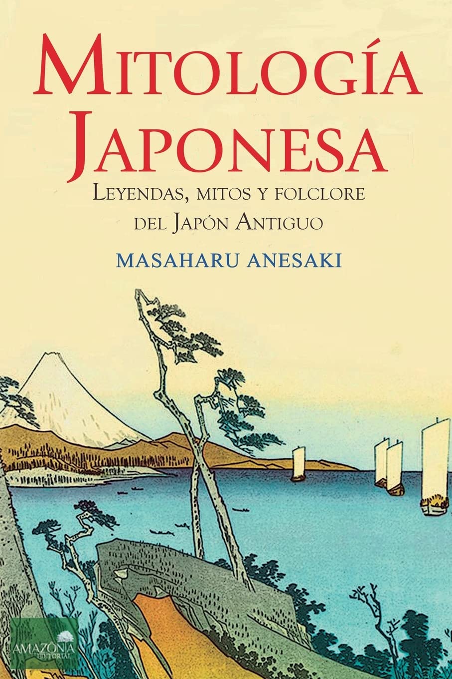 Libro: Mitología Japonesa: Mitos, Leyendas y Folclore del Japón Antiguo